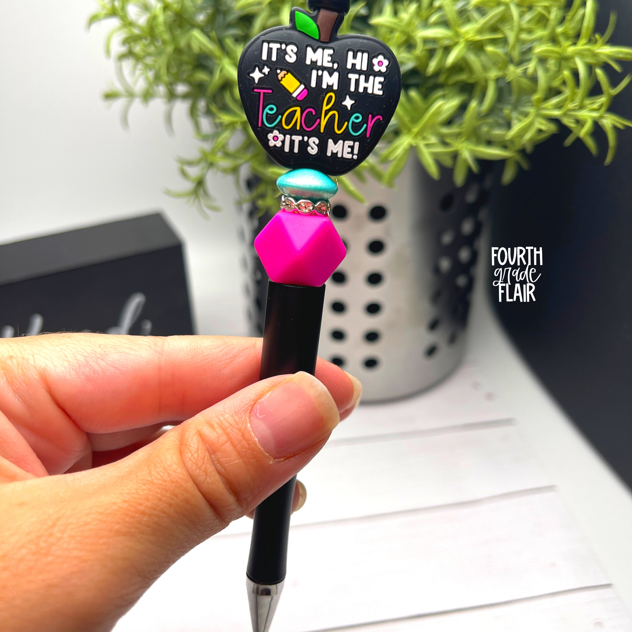 It's Me, Hi, I'm the Problem Beaded Teacher Pen – Fourth Grade Flair