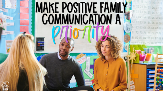 Make Positive Parent Communication a Priority!
