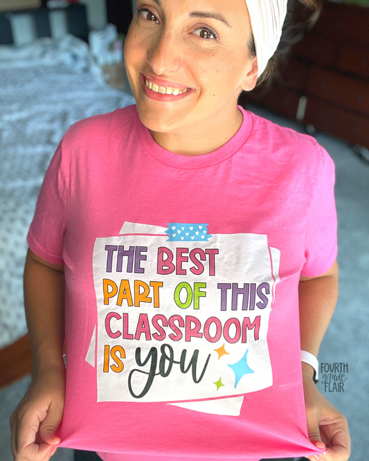 EXTRAS | TEE ONLY | Best Part of This Classroom is YOU - NOT A SUBSCRIPTION