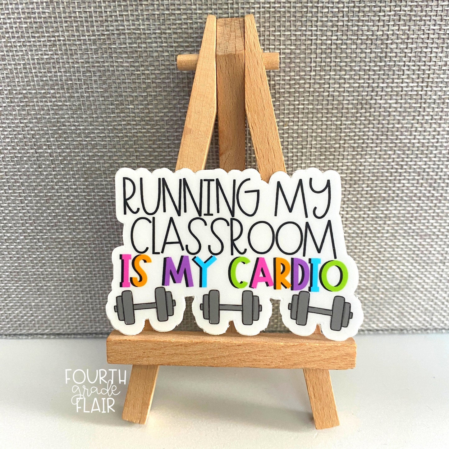 Running My Classroom is my Cardio Sticker